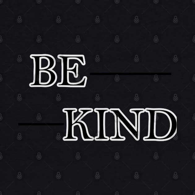 Be kind by Hala-store1